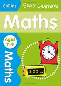 Maths Age 7-9 (Collins Easy Learning)