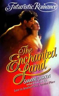 The Enchanted Land by Saranne Dawson - 1998