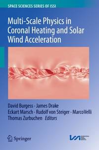 Multi-Scale Physics in Coronal Heating and Solar Wind Acceleration: From the Sun Into the Inner...