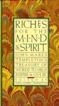 Riches for the Mind and Spirit : Words to Help, Inspire and Live By