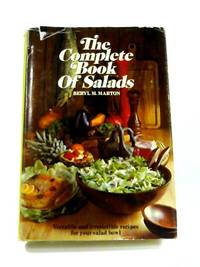 The Complete Book of Salads by B.M. Marton - 1969