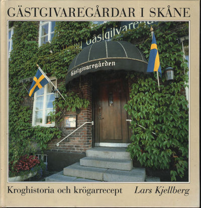 GÄSTGIVAREGÅRDAR I SKÅNE. Kroghistoria och…