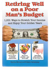 Retiring Well On A Poor Man's Budget