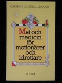 MAT OCH MEDICIN FÖR MOTIONÄRER OCH IDROTTARE.