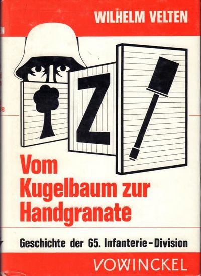 Vom Kugelbaum zur Handgranate. Der Weg der 65.…