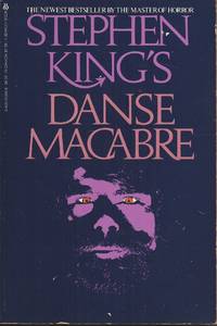 Stephen King&#039;s Danse Macabre by King, Stephen (Text and compilation by) - 1982