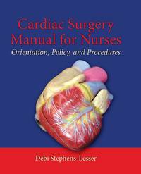 CARDIAC SURGERY MANUAL FOR NURSES
