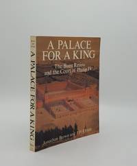 image of A PALACE FOR A KING The Buen Retiro and the Court of Philip IV