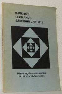 Handbok i Finlands säkerhetspolitik.…
