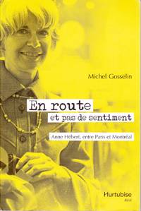 image of En route et pas de sentiment - Anne Hébert, entre Paris et Montréal