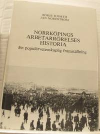Norrköpings arbetarrörelses historia. En…