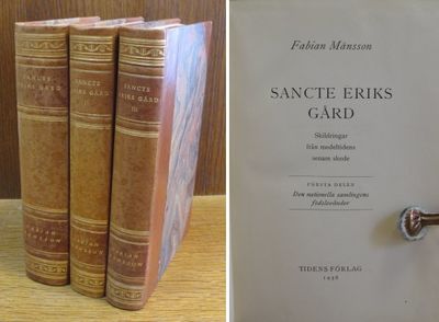 Sancte Eriks gård I-III. Första delen: Den…