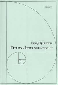 Det moderna smakspelet. Tid, smak, mode.