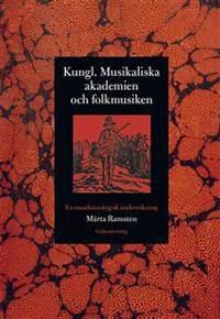 Kungl. Musikaliska akademien och folkmusiken En…