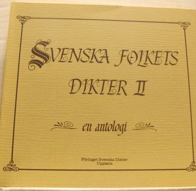Svenska folkets dikter 1-2. En antologi.
