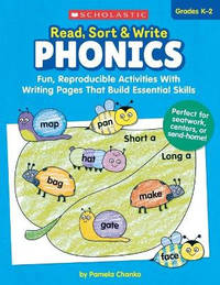 Read, Sort & Write: Phonics: Fun, Reproducible Activities with Writing Pages That Build Essential...