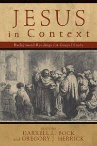 Jesus in Context : Background Readings for Gospel Study