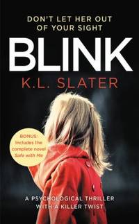 Blink : Includes the Bonus Novel Safe with Me