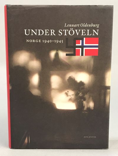 Under stöveln. Norge 1940-1945. [Utg. av]…