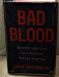image of Bad Blood, Secrets and Lies in a Silicon Valley Startup