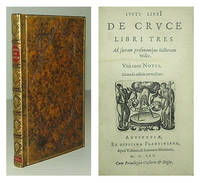 De cruce libri tres ad sacram profanamque historiam utiles. Una cum notis. Seconda edition correctior. by LIPSIUS, Justus - 1595