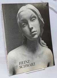 Heinz Schwarz, Sculptures et Dessins de 1978 a 1984 by Schwarz, Heinz - 1985