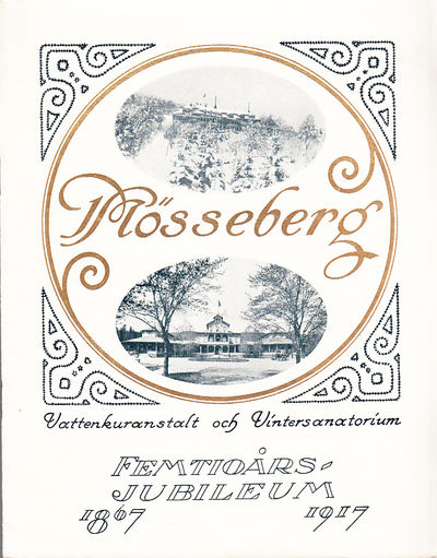 Mösseberg Vattenkuranstalt och Vintersanatorium.…