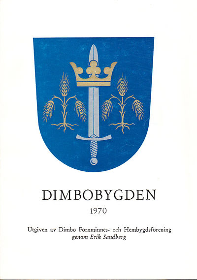 Dimbobygden 1970. Utgiven av Dimbo Fornminnes-…