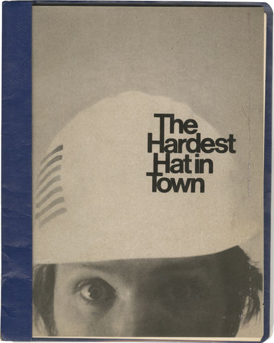 The Hardest Hat in Town (Original screenplay for an unproduced television series)