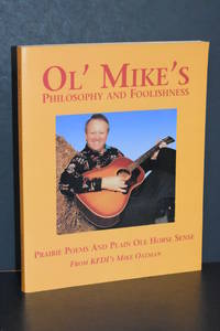 Ol' Mike's Philosophy and Foolishness