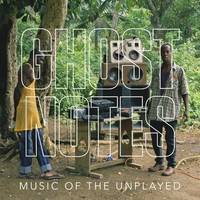 Ghostnotes: Music of the Unplayed by Brian Cross - Hardcover - from The Saint Bookstore (SKU: A9781477313909)