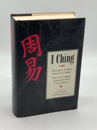 I Ching The Classic Chinese Oracle of Change [The First Complete  Translation with Concordance]
