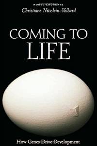 Coming to Life &acirc; How Genes Drive Development