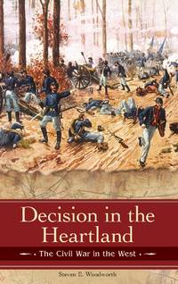 Decision in the Heartland: The Civil War in the West