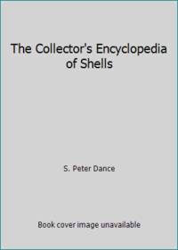 The Collector's Encyclopedia of Shells