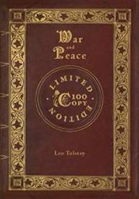 War and Peace (100 Copy Limited Edition) by Leo Tolstoy - 2018-11-20