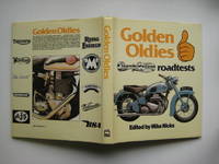 Golden oldies: classic bike roadtests by Nicks, Mike (ed) - 1981