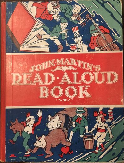 John Martin's Read Aloud Book, Being tales to be read to little tots by permission of Mother Goose; also a few happy jingles