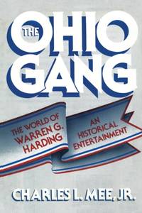 The Ohio Gang : The World of Warren G. Harding