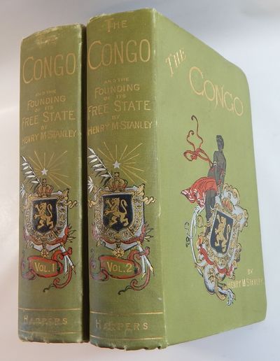 The Congo and the Founding of its Free State: A Story of Work and Exploration