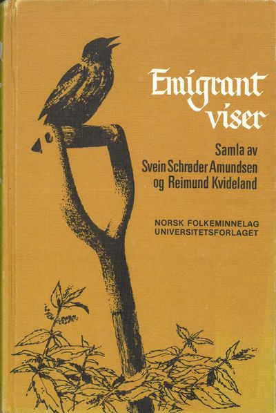 Emigrantviser. Utvalde og kommenterte av Svein…