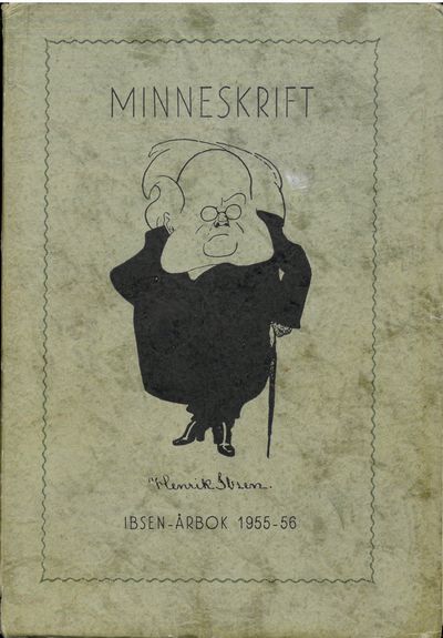 Minneskrift. Ibsen-årbok 1955-56. Henrik Ibsen…