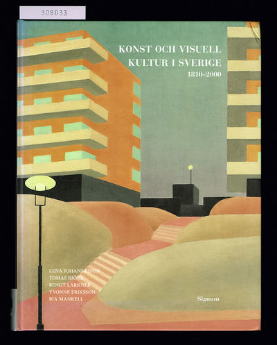 Konst och visuell kultur i Sverige 1810-2000.