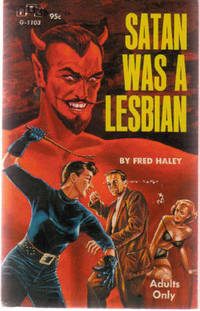 Satan Was a Lesbian ( Lesbian / Lesbiana Literature / Content ) by Haley, Fred ( Monica Roberts )