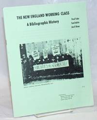 The New England working class, a bibliographic history