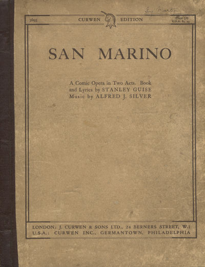 San Marino ... A Comic Opera in Two Acts. Book and Lyrics by Stanley Guise. [Piano-vocal score]