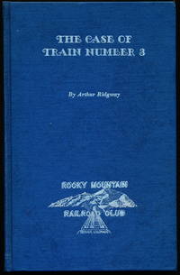 THE CASE OF TRAIN NUMBER 3. ( No. 3 ) by Ridgway, Arthur - 1956