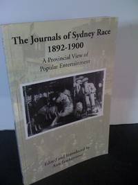 The Journals of Sydney Race 1892-1900 / A Provicial View of Popular Entertainment