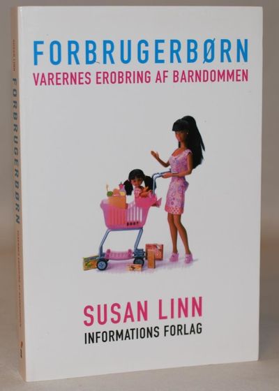 Forbrugerbørn  - varernes erobring af barndommen.