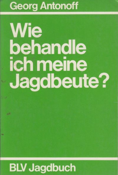 Wie behandle ich meine Jagdbeute?